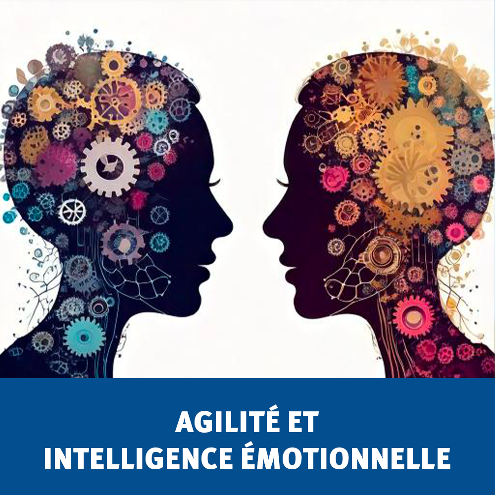 agilité et intelligence émotionnelle